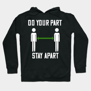 do your part stay apart community awareness Hoodie